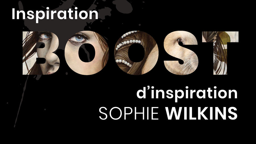 Inspiration Boost : Sophie Wilkins