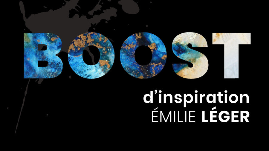 Ton Boost d'inspiration Émilie Léger